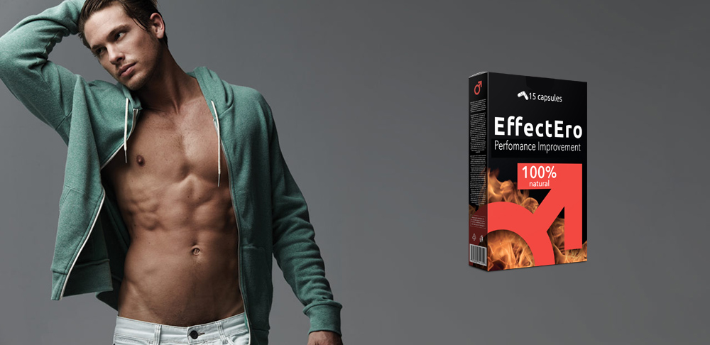Az Effectero olyan kapszulák, amelyek növelik a szexuális potenciát, és új szintre emelik Önt.